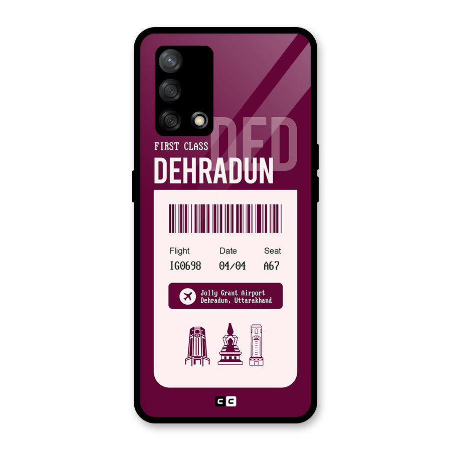 Dehradun Boarding Pass Glass Back Case for Oppo F19