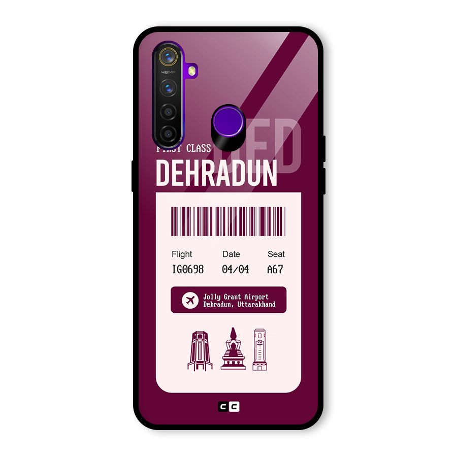 Dehradun Boarding Pass Glass Back Case for Realme 5 Pro