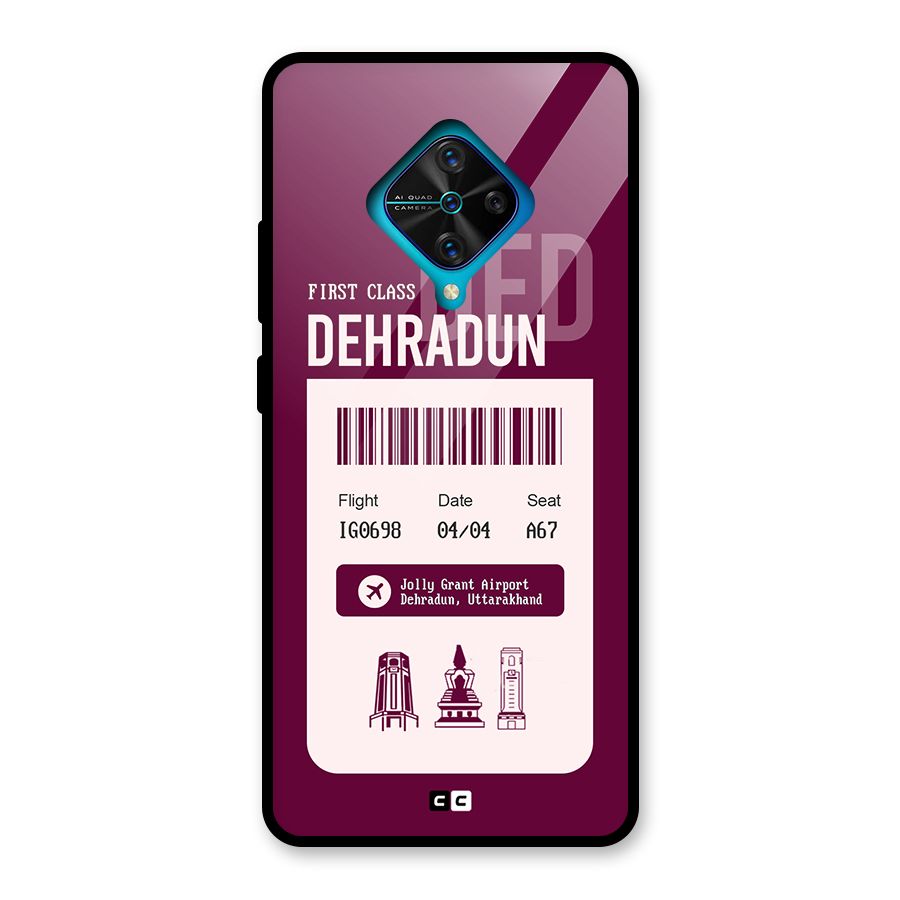 Dehradun Boarding Pass Glass Back Case for Vivo S1 Pro
