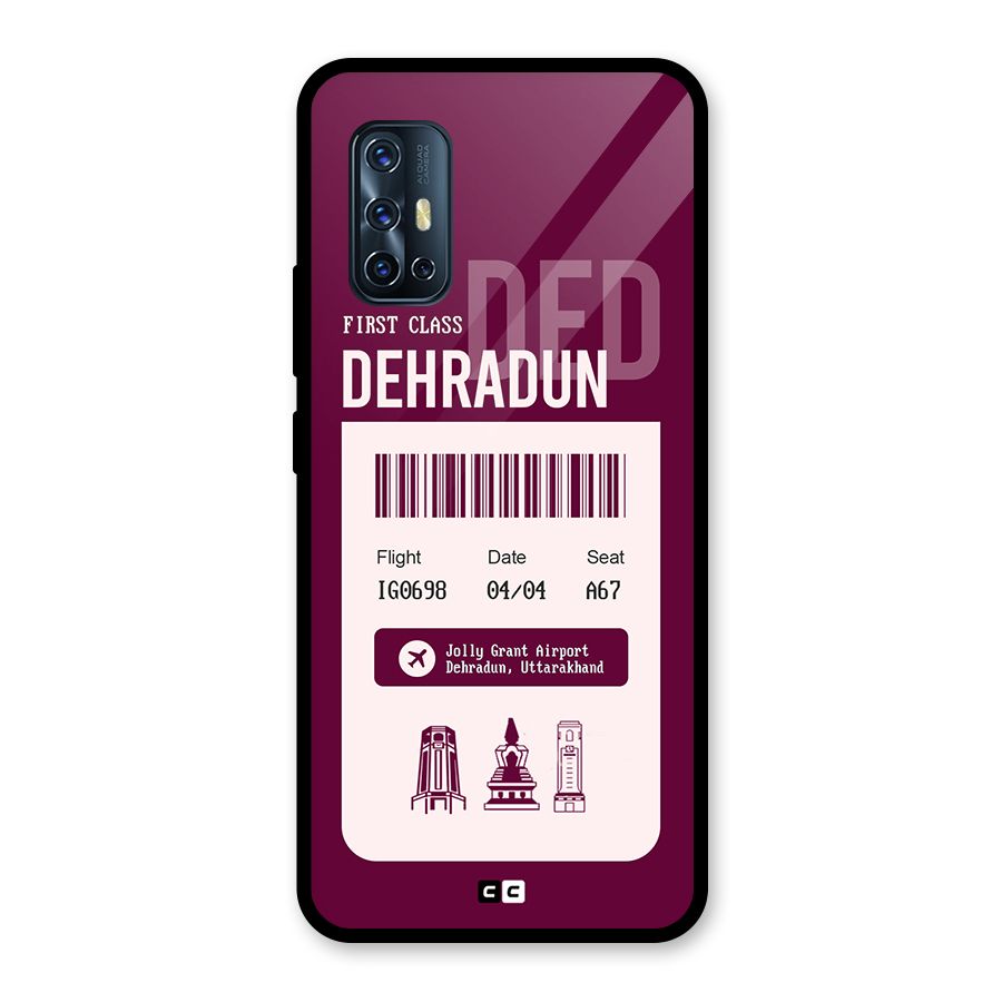 Dehradun Boarding Pass Glass Back Case for Vivo V17