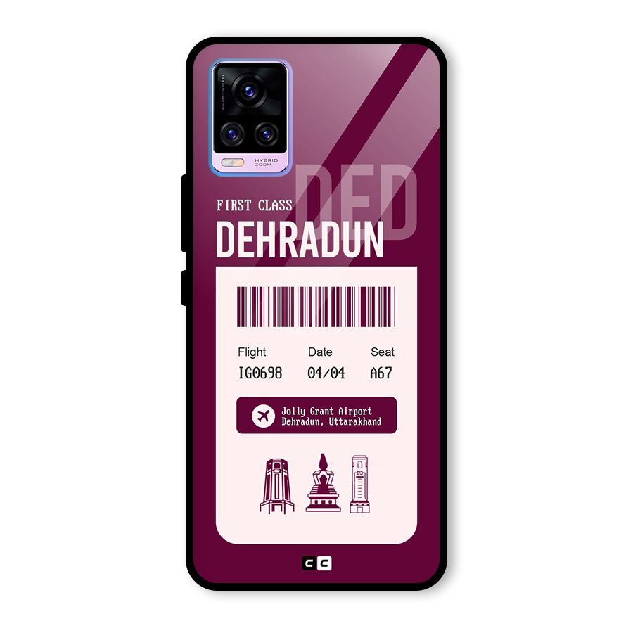 Dehradun Boarding Pass Glass Back Case for Vivo V20 Pro