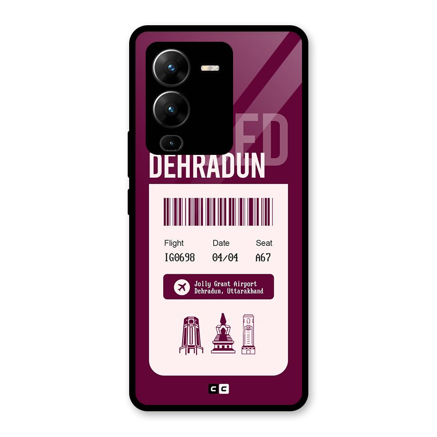 Dehradun Boarding Pass Glass Back Case for Vivo V25 Pro