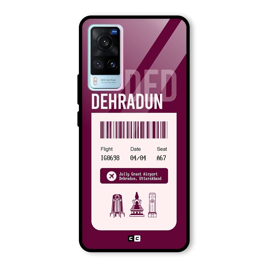 Dehradun Boarding Pass Glass Back Case for Vivo X60