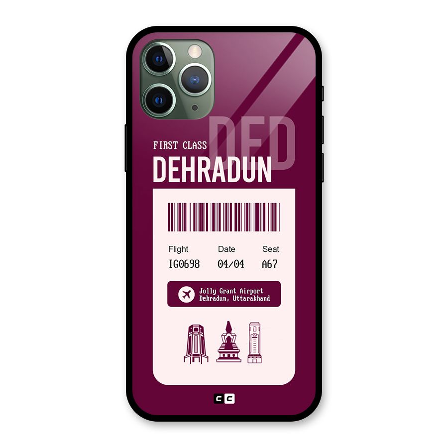 Dehradun Boarding Pass Glass Back Case for iPhone 11 Pro