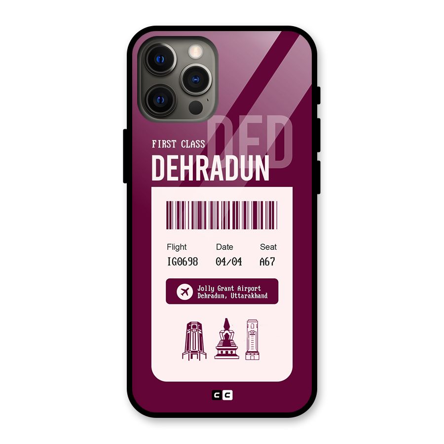 Dehradun Boarding Pass Glass Back Case for iPhone 12 Pro Max