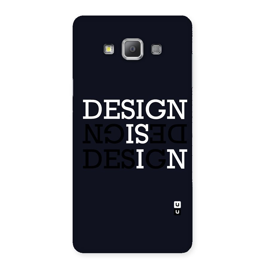 Design is In Typography Back Case for Galaxy A7