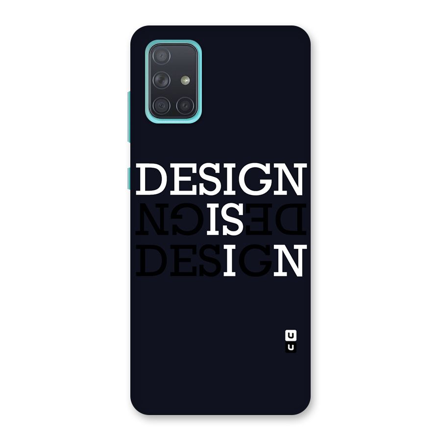 Design is In Typography Back Case for Galaxy A71