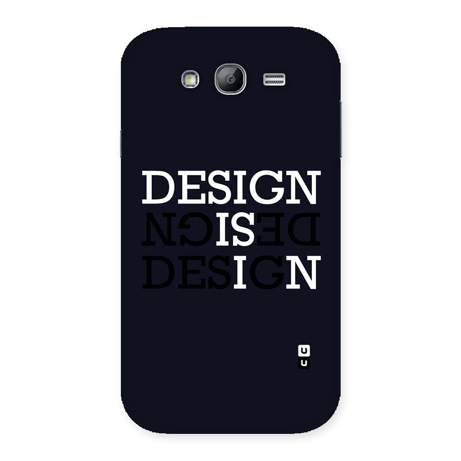 Design is In Typography Back Case for Galaxy Grand