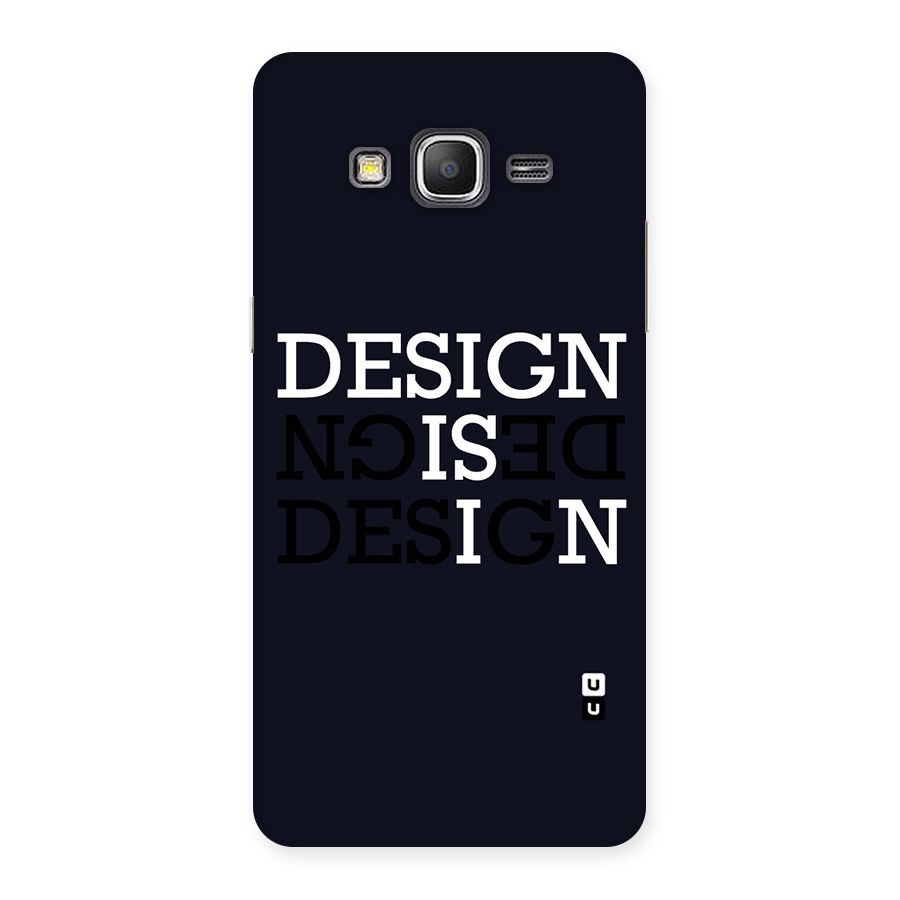 Design is In Typography Back Case for Galaxy Grand Prime