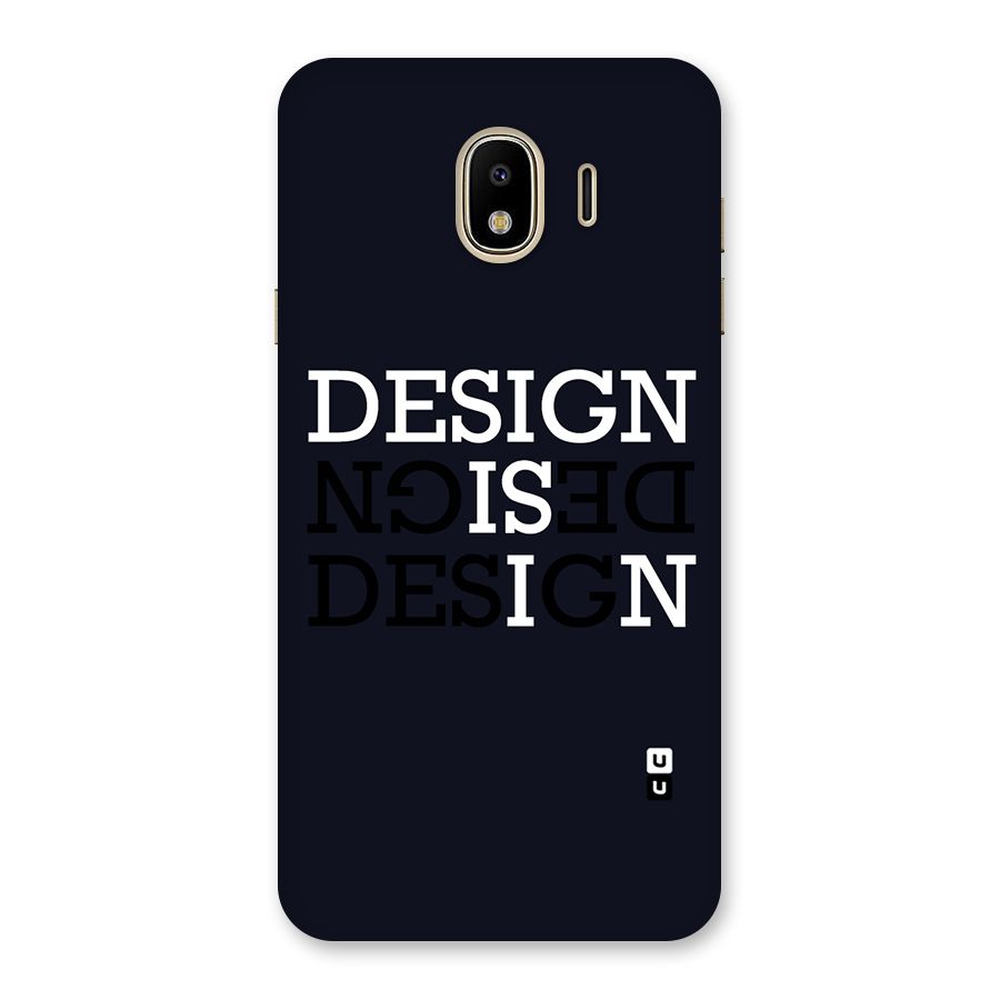 Design is In Typography Back Case for Galaxy J4