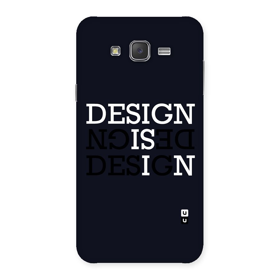 Design is In Typography Back Case for Galaxy J7