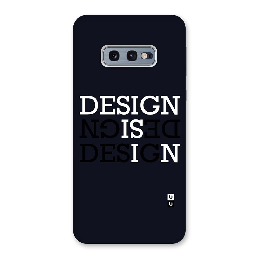Design is In Typography Back Case for Galaxy S10e