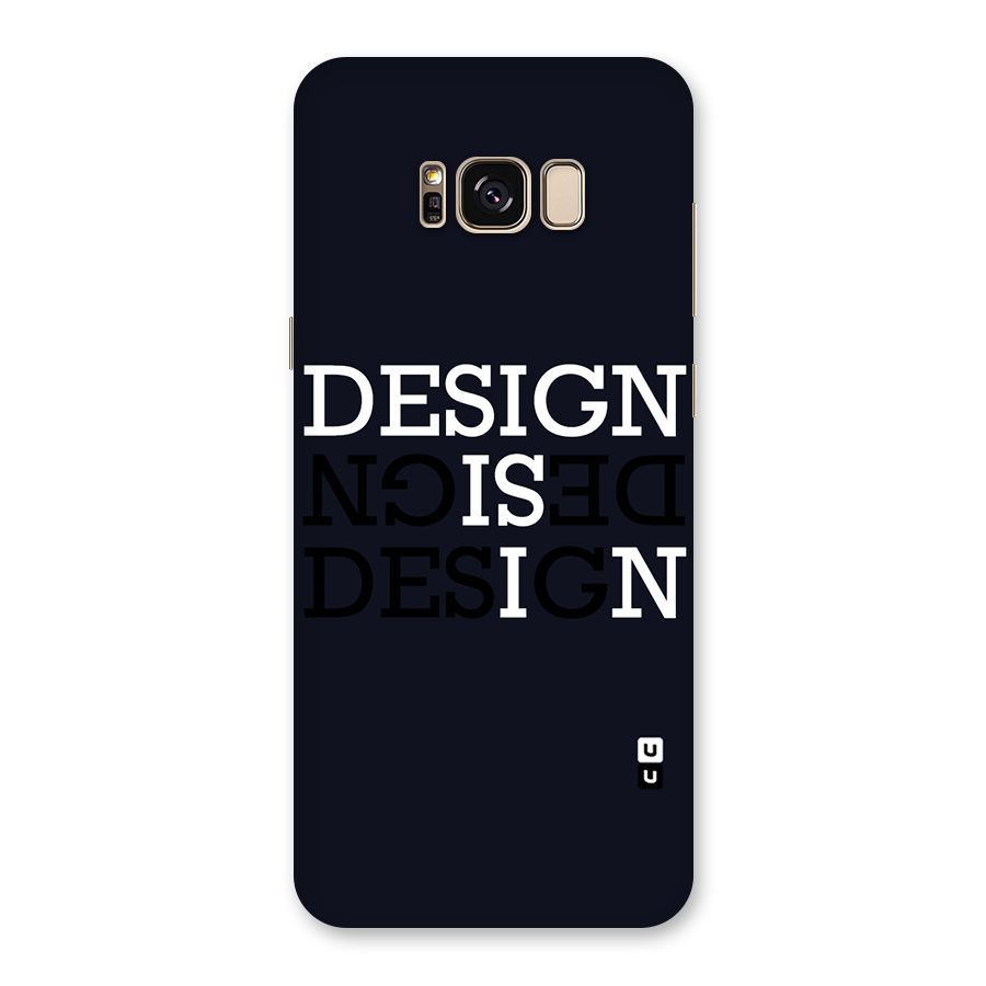 Design is In Typography Back Case for Galaxy S8 Plus