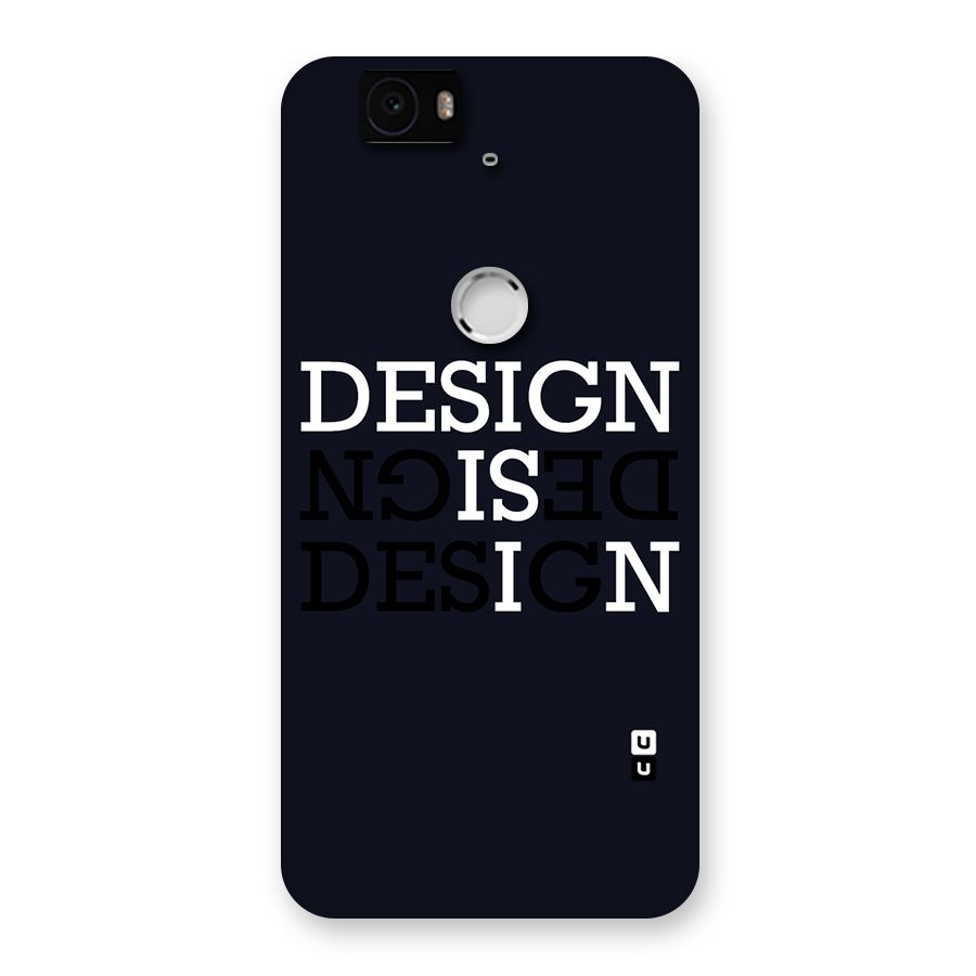 Design is In Typography Back Case for Google Nexus-6P