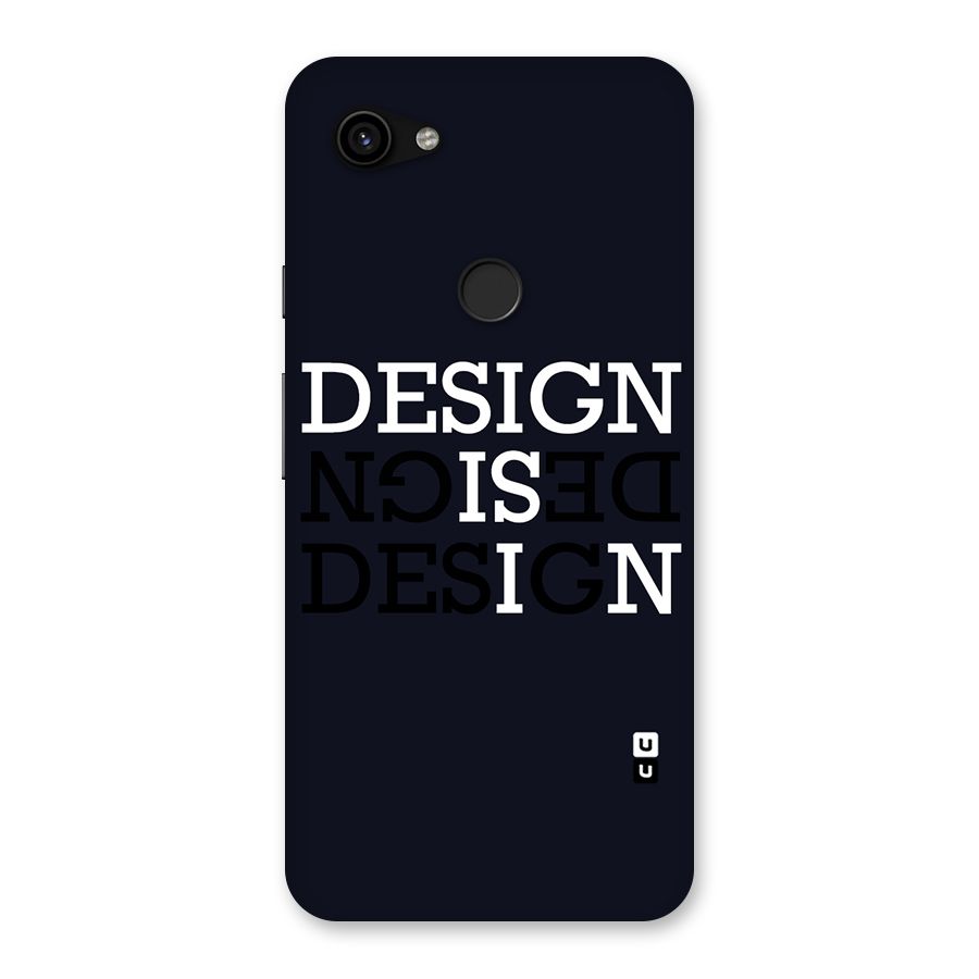 Design is In Typography Back Case for Google Pixel 3a XL