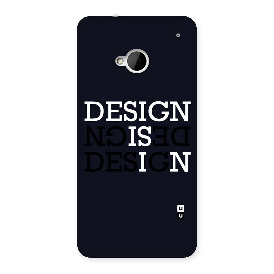 Design is In Typography Back Case for HTC One M7
