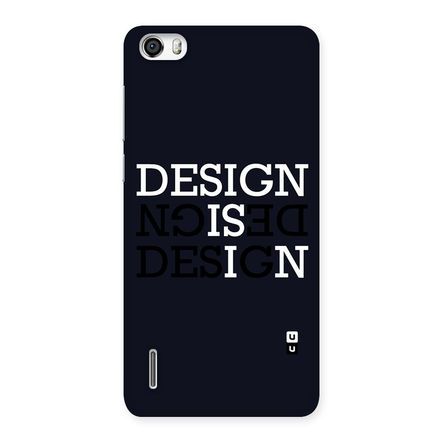 Design is In Typography Back Case for Honor 6