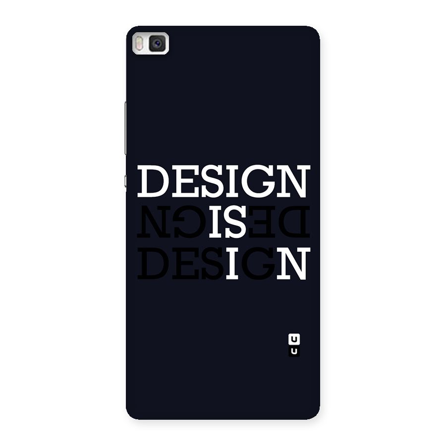 Design is In Typography Back Case for Huawei P8
