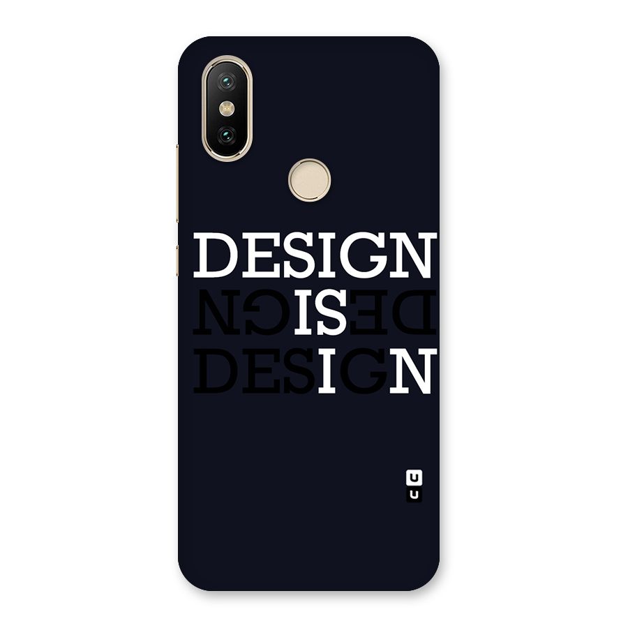 Design is In Typography Back Case for Mi A2