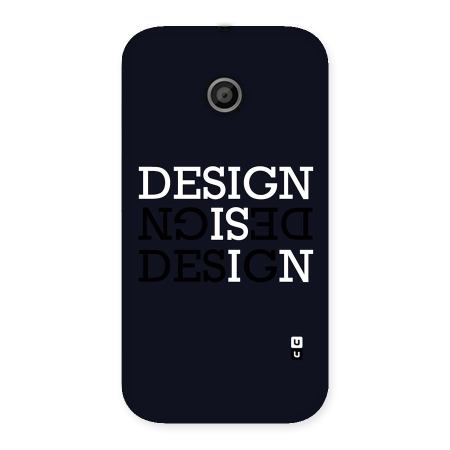 Design is In Typography Back Case for Moto E