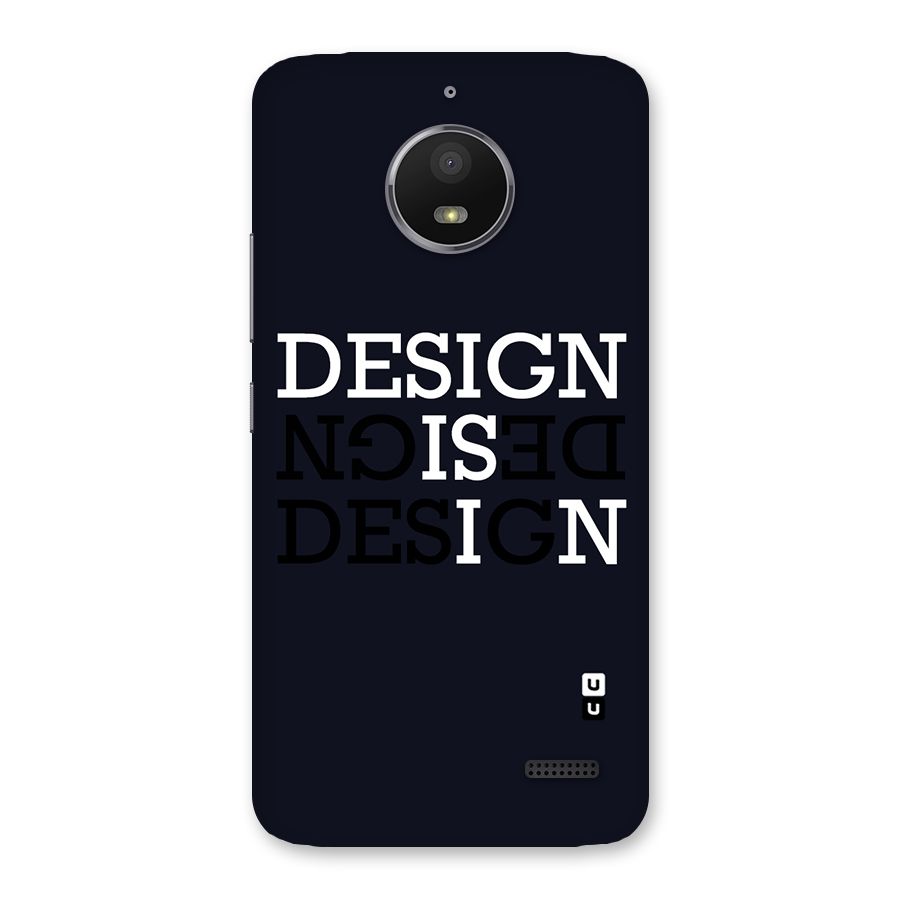 Design is In Typography Back Case for Moto E4