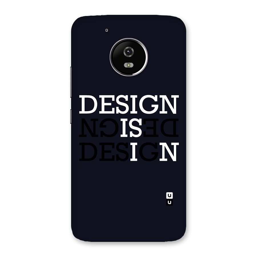 Design is In Typography Back Case for Moto G5