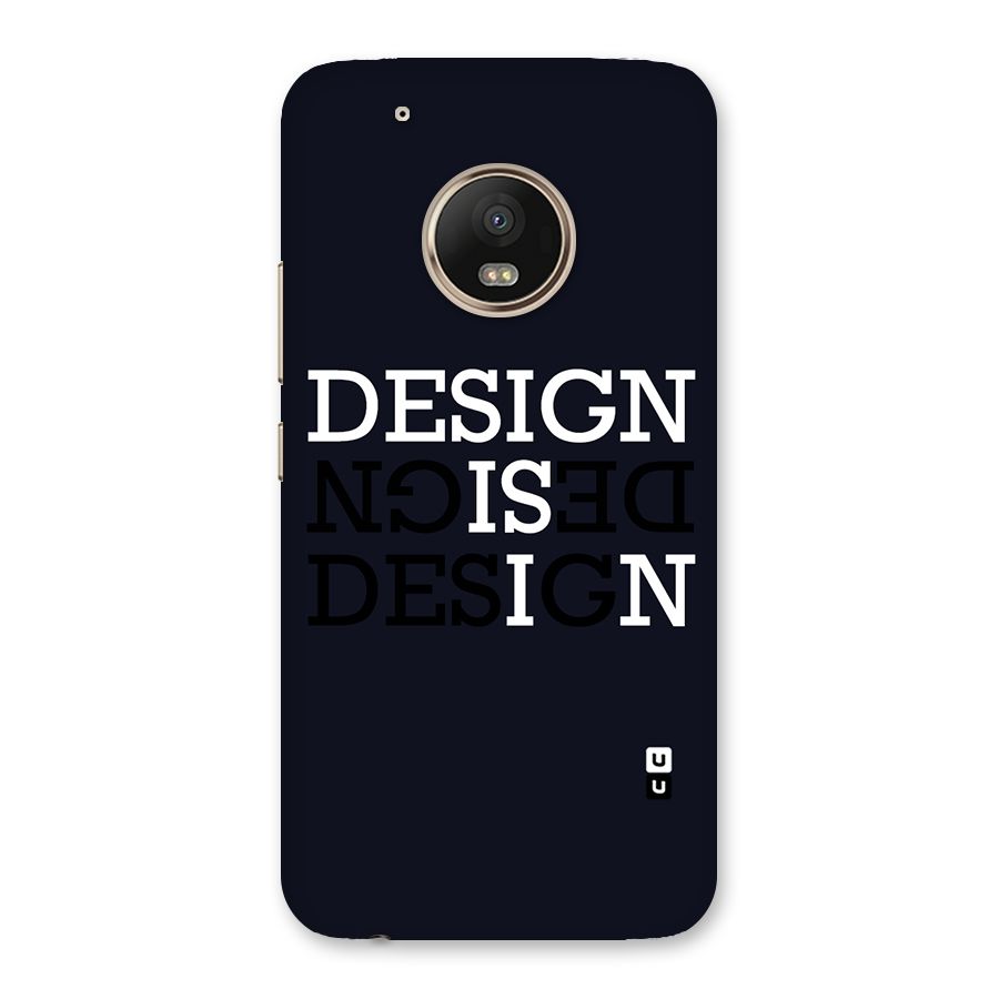Design is In Typography Back Case for Moto G5 Plus