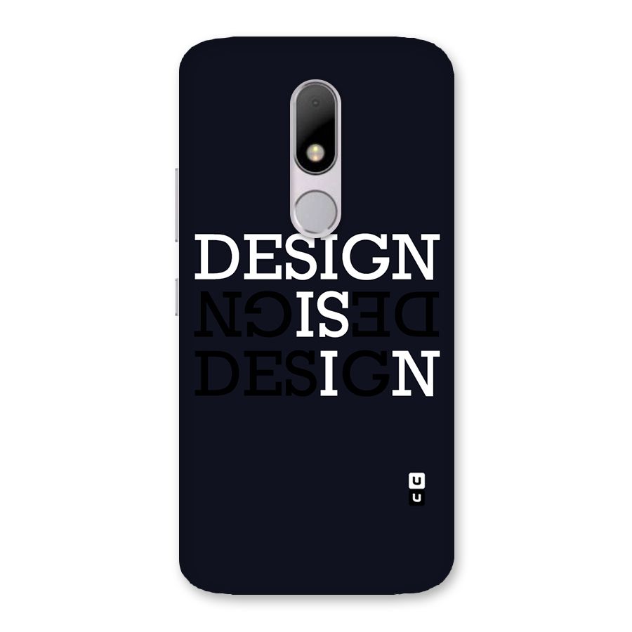 Design is In Typography Back Case for Moto M