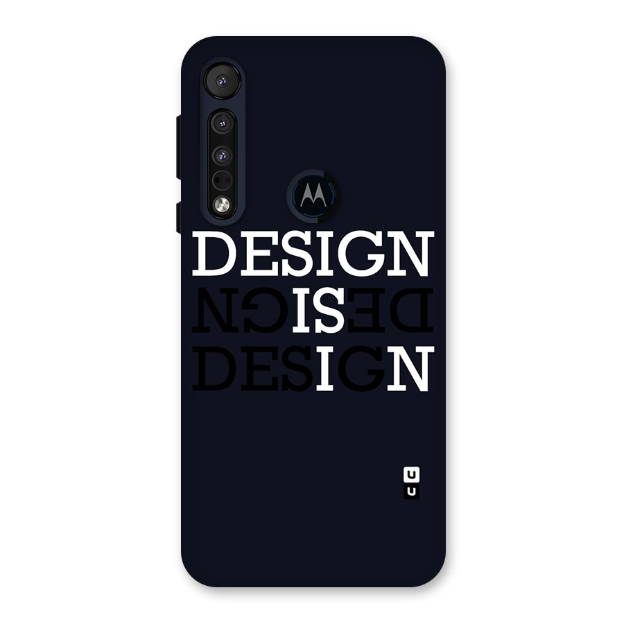 Design is In Typography Back Case for Motorola One Macro
