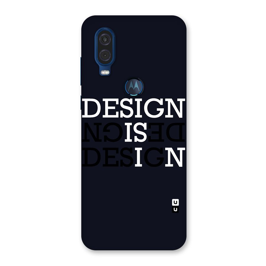 Design is In Typography Back Case for Motorola One Vision