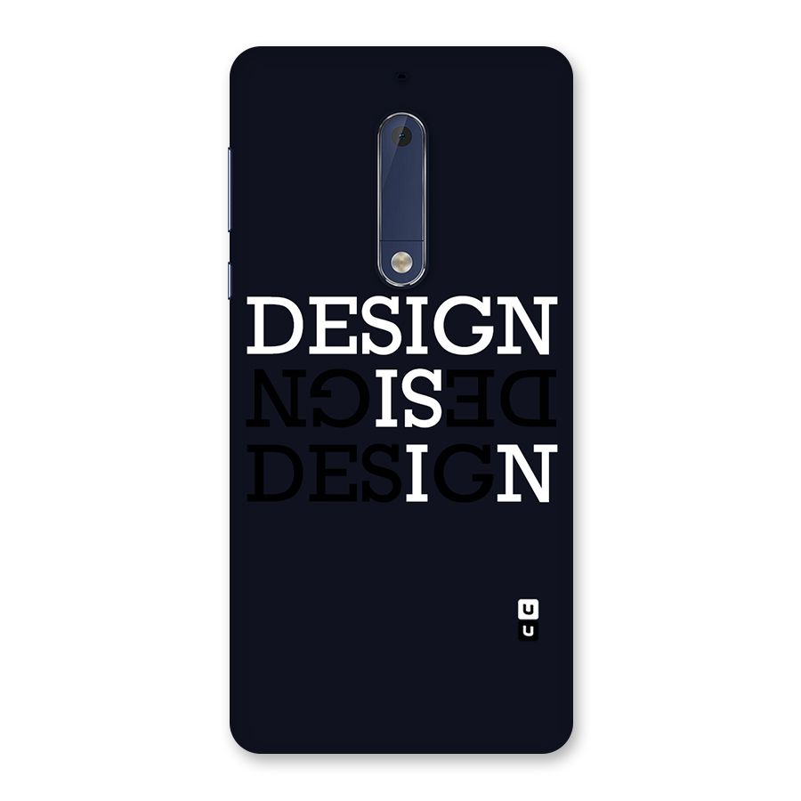 Design is In Typography Back Case for Nokia 5