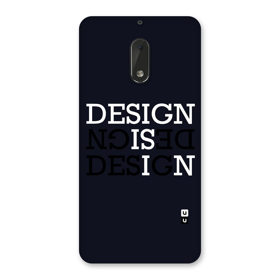 Design is In Typography Back Case for Nokia 6