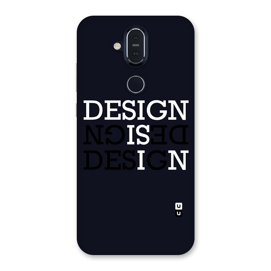 Design is In Typography Back Case for Nokia 8.1