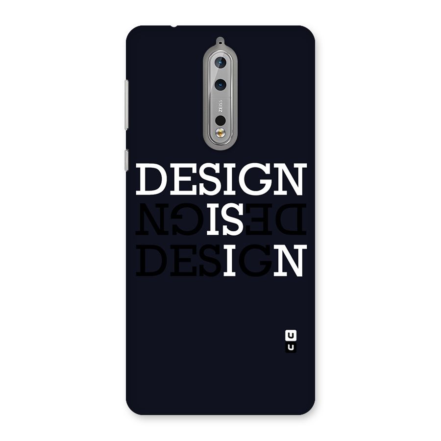 Design is In Typography Back Case for Nokia 8