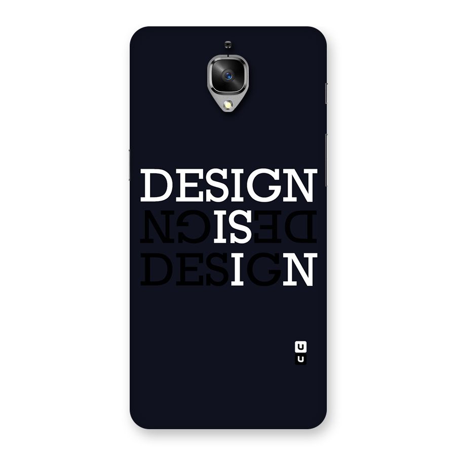 Design is In Typography Back Case for OnePlus 3