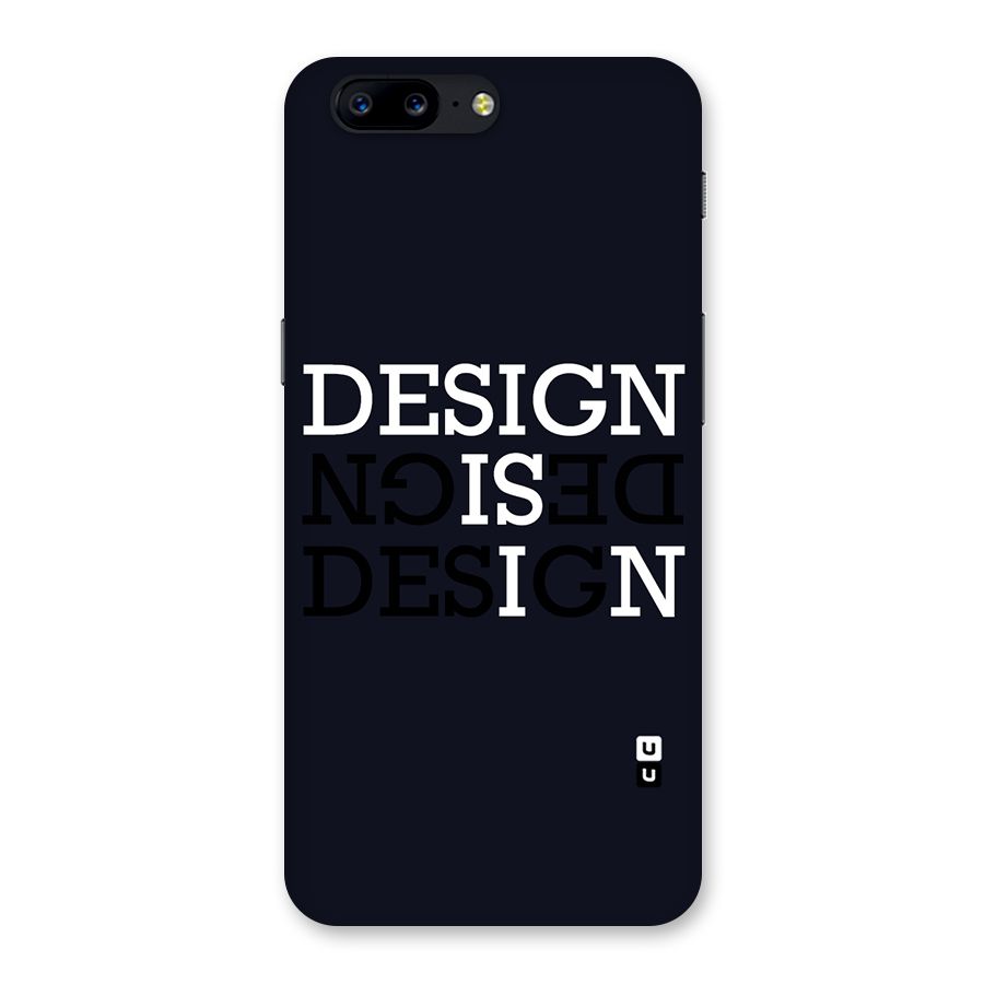 Design is In Typography Back Case for OnePlus 5