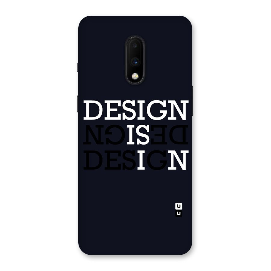 Design is In Typography Back Case for OnePlus 7