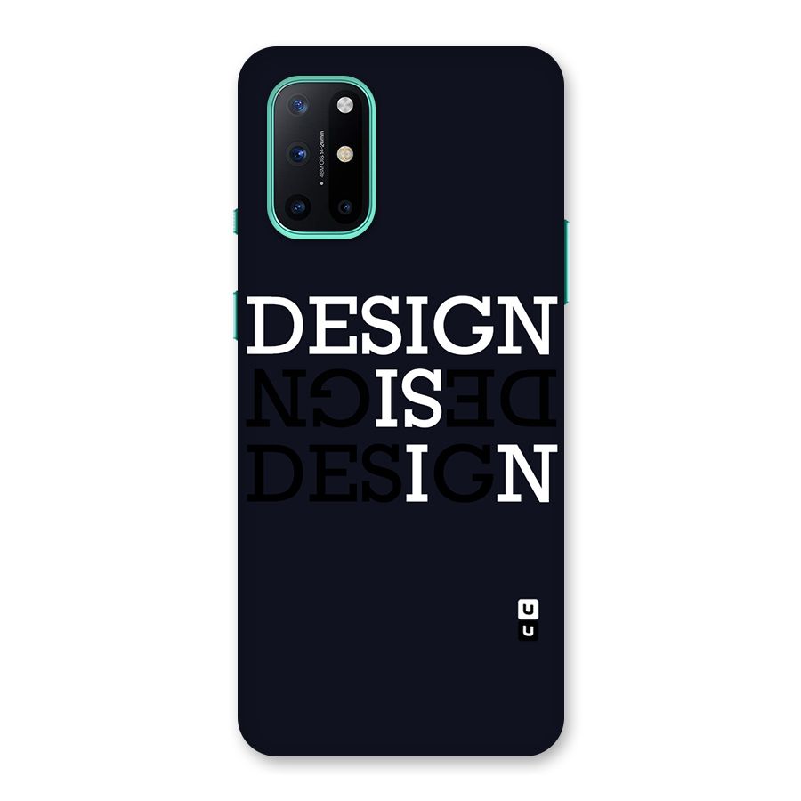 Design is In Typography Back Case for OnePlus 8T
