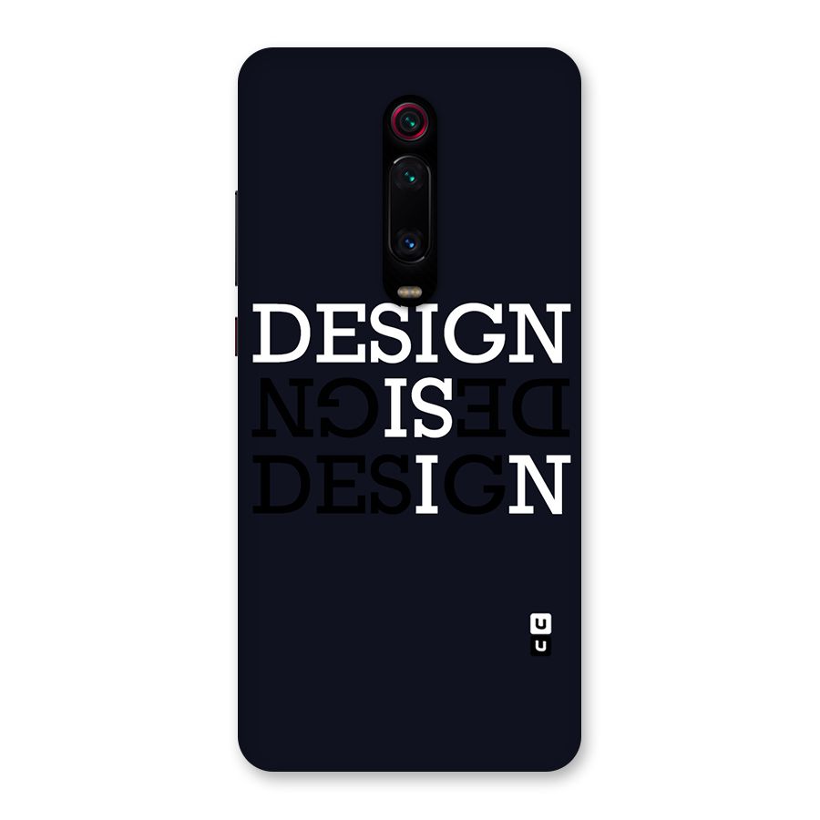 Design is In Typography Back Case for Redmi K20