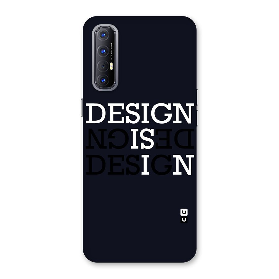 Design is In Typography Back Case for Reno3 Pro