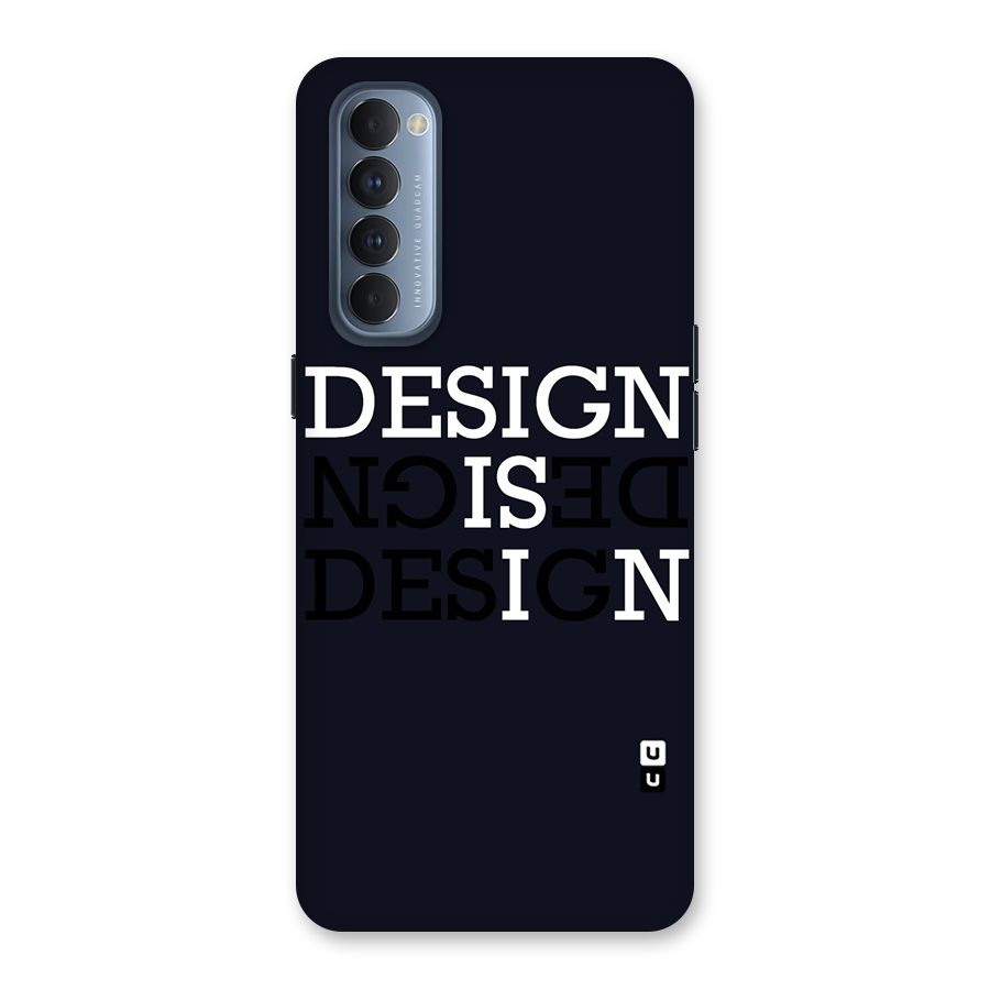 Design is In Typography Back Case for Reno4 Pro