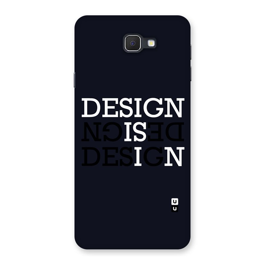 Design is In Typography Back Case for Samsung Galaxy J7 Prime