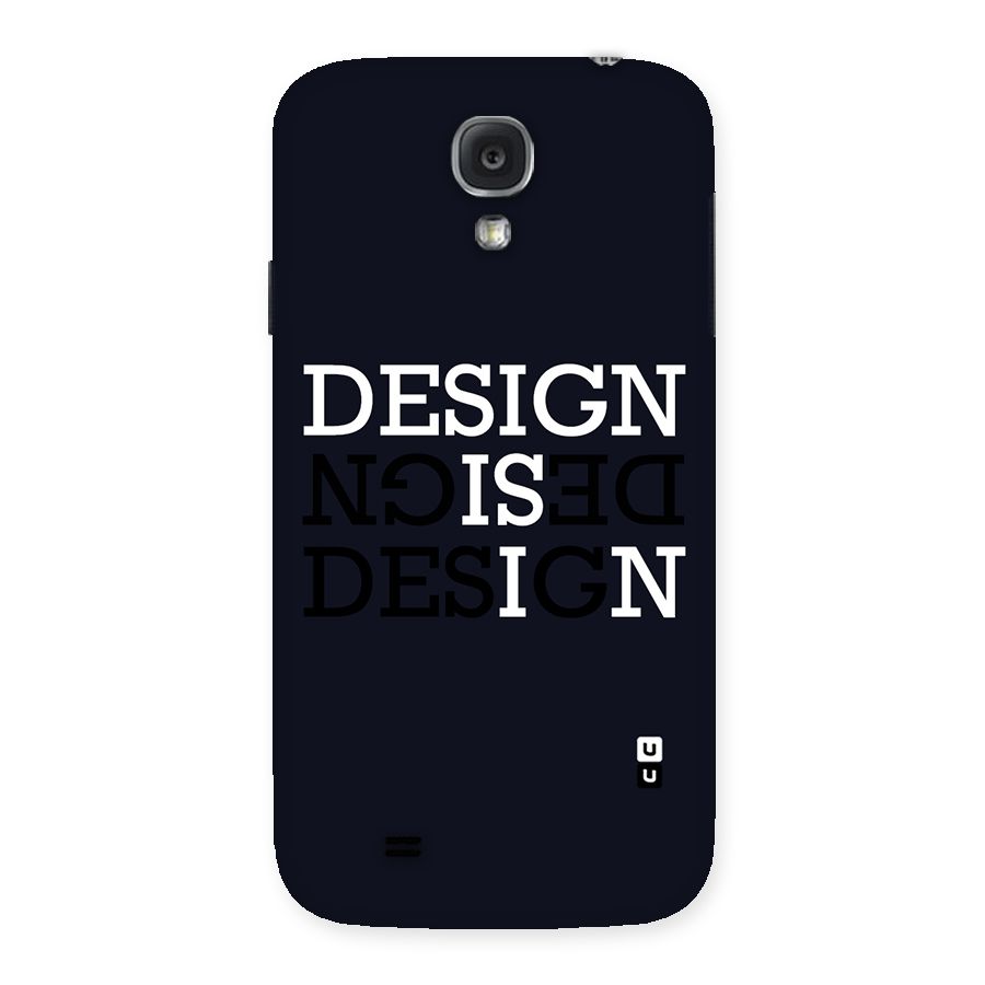 Design is In Typography Back Case for Samsung Galaxy S4