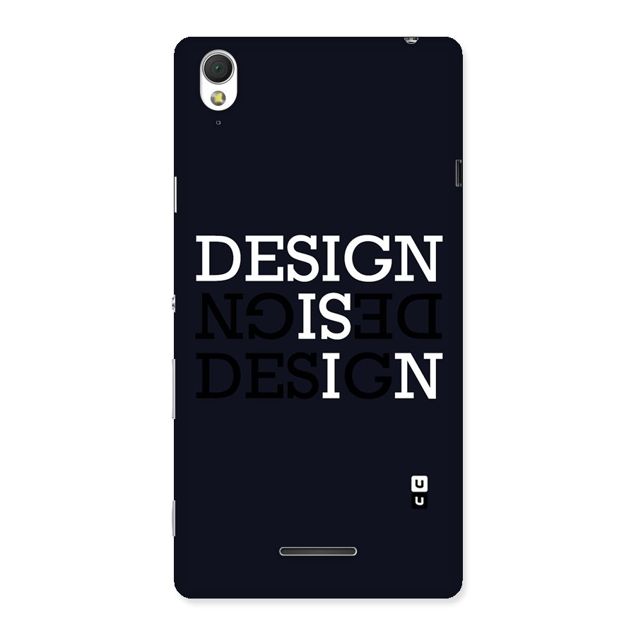 Design is In Typography Back Case for Sony Xperia T3