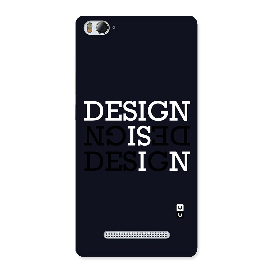 Design is In Typography Back Case for Xiaomi Mi4i