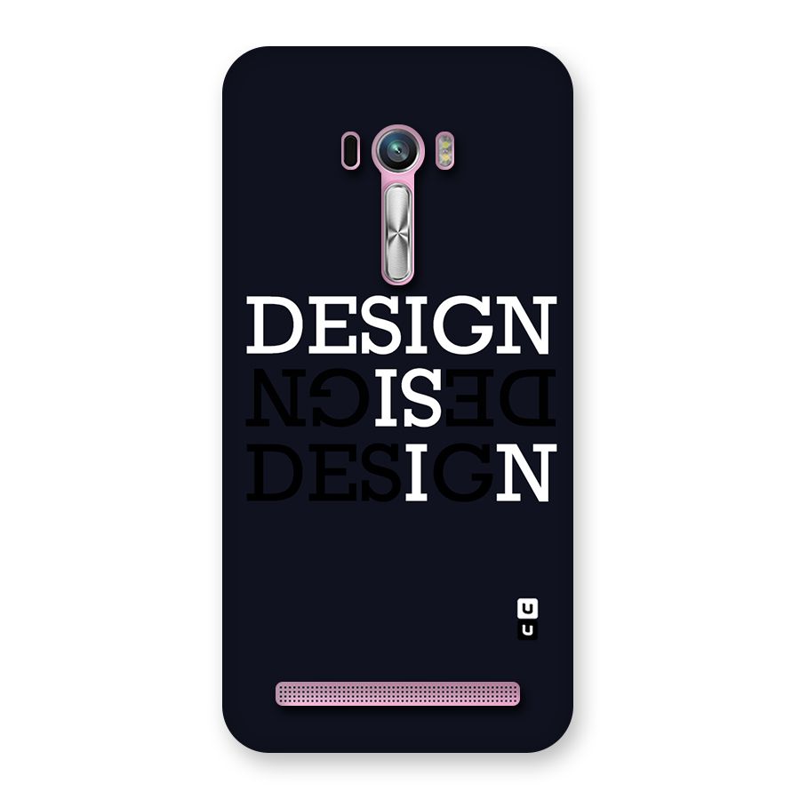 Design is In Typography Back Case for Zenfone Selfie