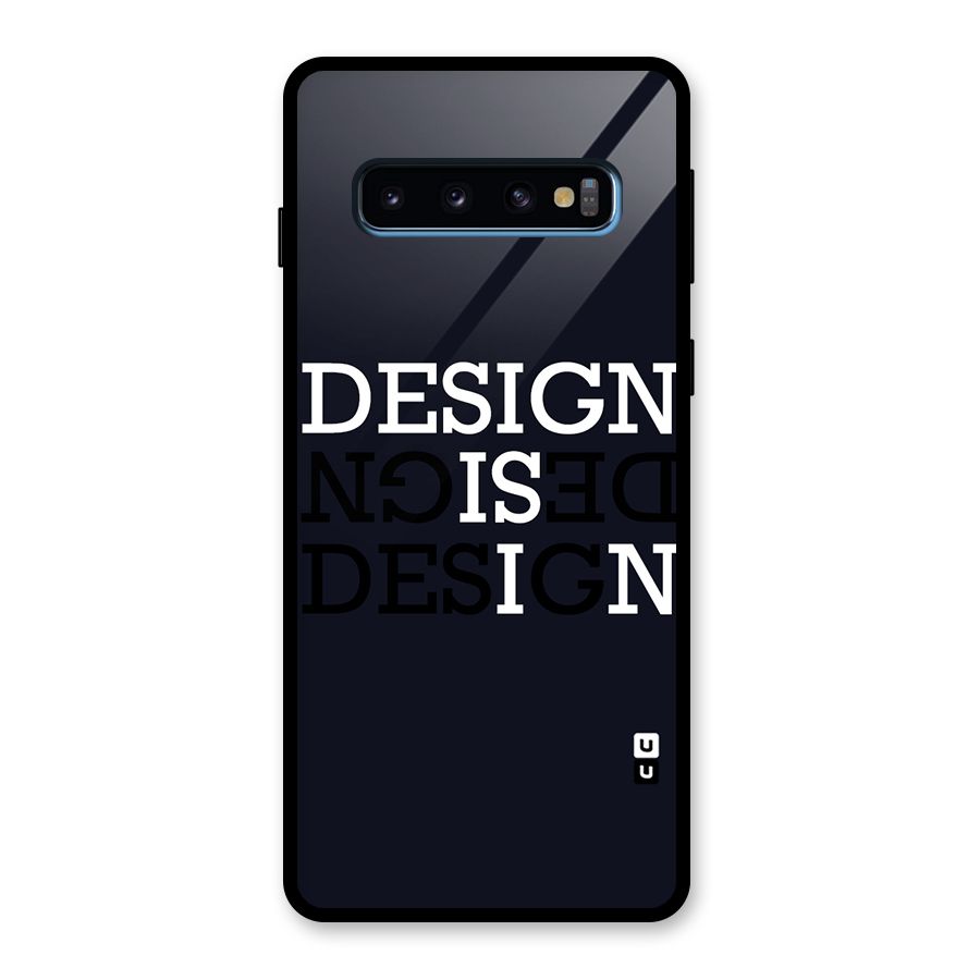 Design is In Typography Glass Back Case for Galaxy S10