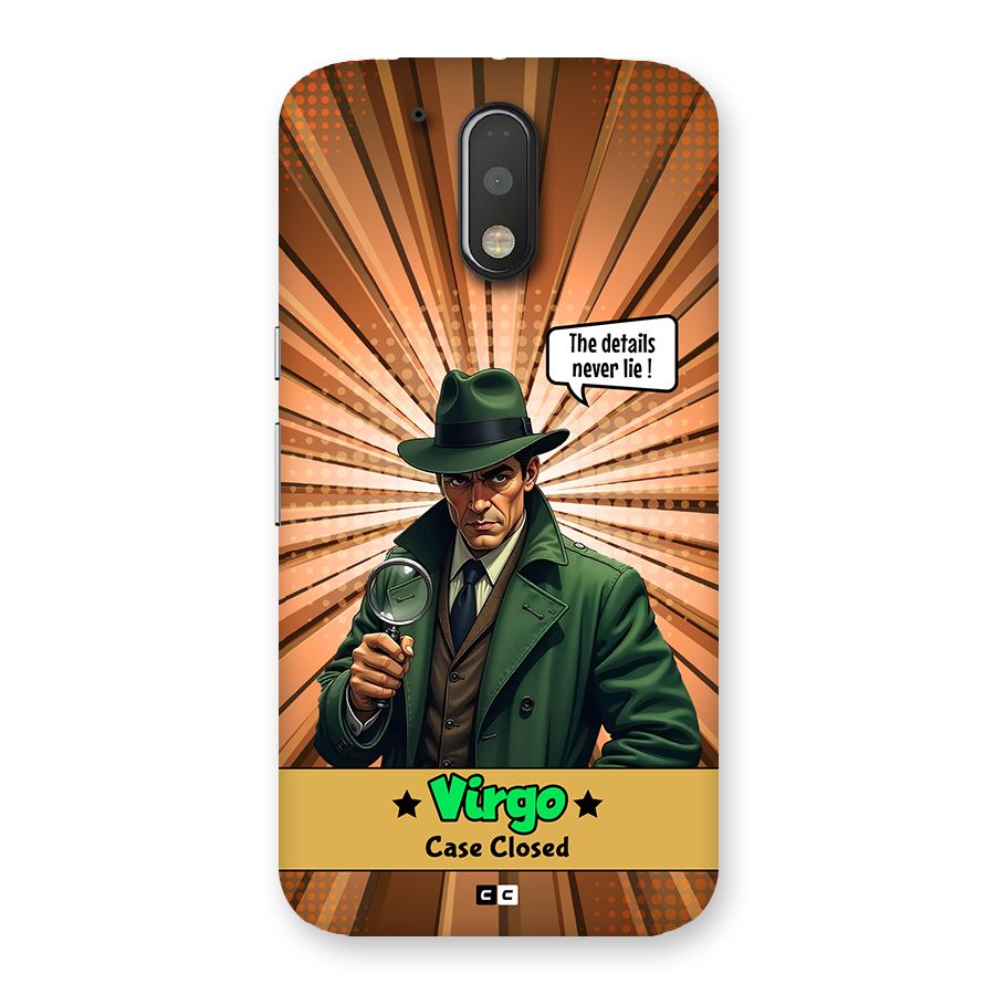 Detective Virgo Back Case for Moto G4 Plus