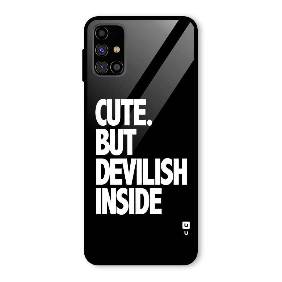 Devil Inside Glass Back Case for Galaxy M31s