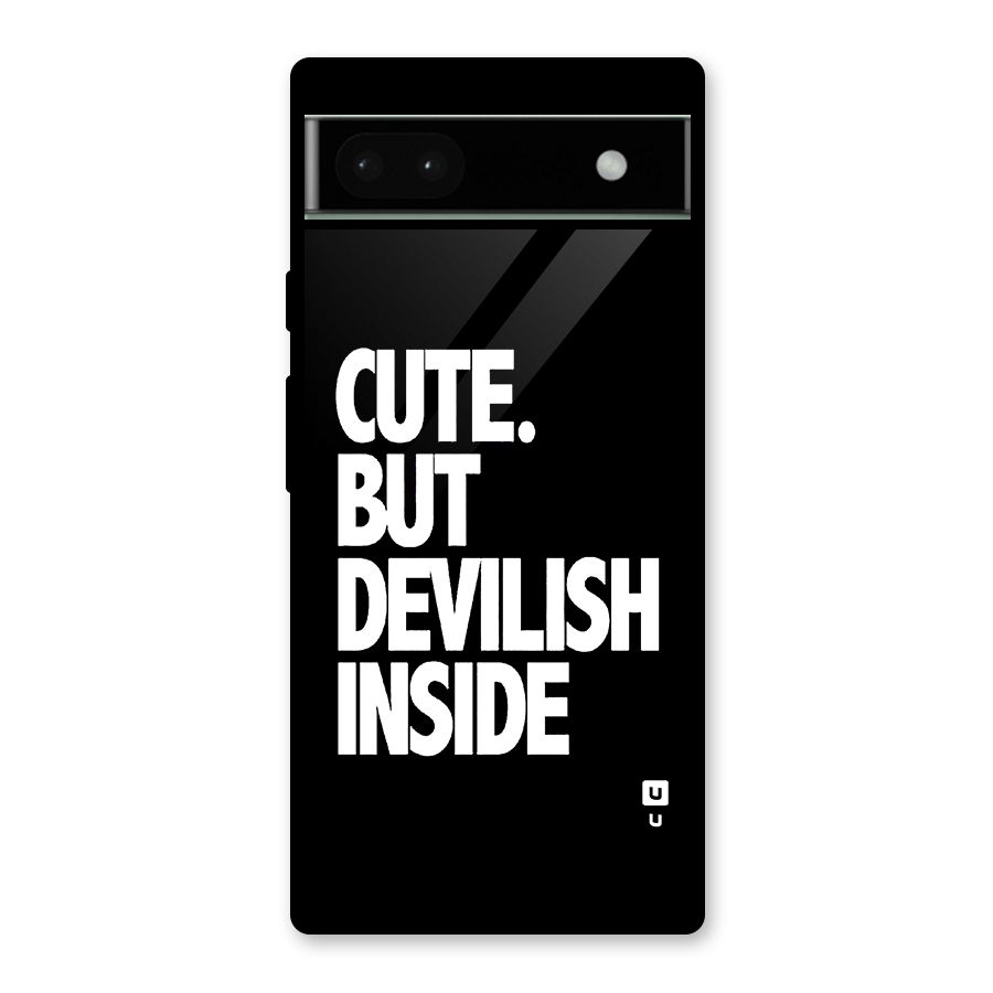 Devil Inside Glass Back Case for Google Pixel 6a